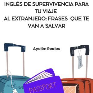 inglés básico para viajar: frases que te salvan.